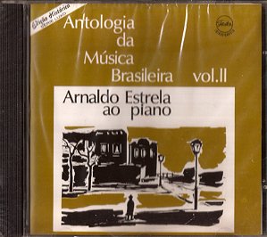 ARNALDO ESTRELA - ANTOLOGIA DA MÚSICA BRASILEIRA II - CD